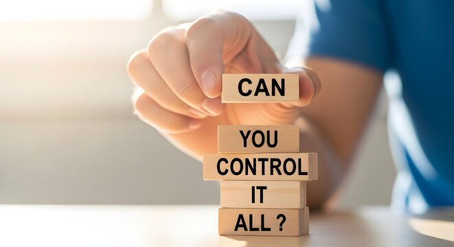 Can You Control It All? Wooden Blocks Question Concept