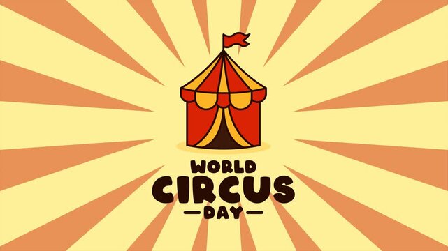 Animation of World Circus Day. April 16. Motion Graphic.