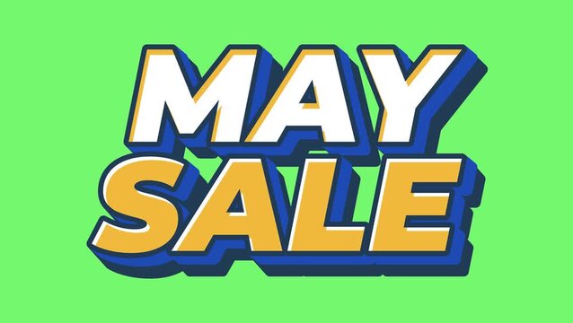 Text animation. Bold may sale promotional text in yellow and white with blue 3d shadow on bright green background, modern pop art style