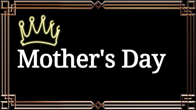 A video celebrating Mother's Day with a beautiful golden crown on a black background