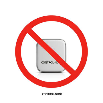 Prohibition of Control Device A Visual Representation of Restriction.