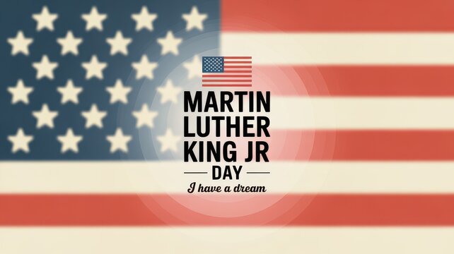 Martin Luther King Jr Day poster with blurred American flag and circular glow background