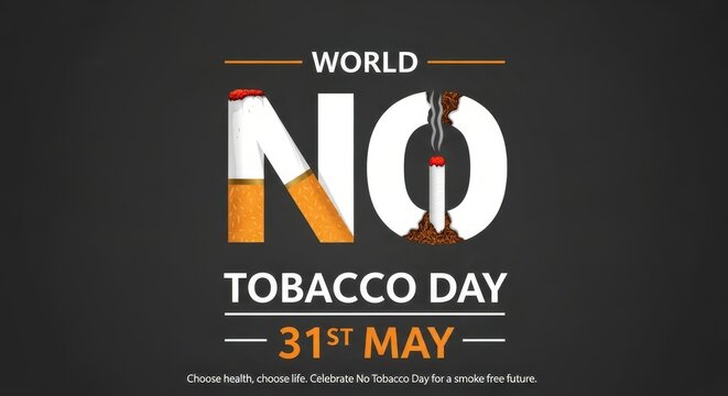 World no tobacco day observed on 31st may to promote healthier lifestyles globally