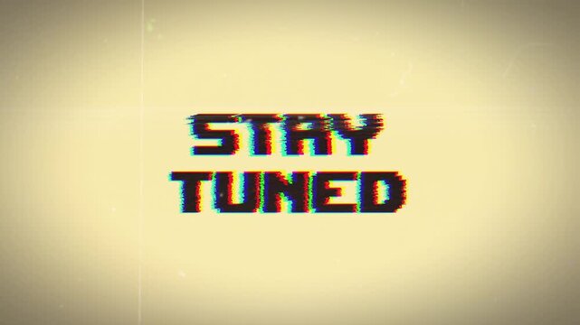 Stay Tuned animation featuring a modern glitch effect and vintage film grain. Ideal for YouTube intros, outros, content waiting screens, or stream overlays.