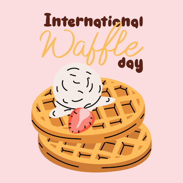 Flat illustration of a stack of round golden waffles with a scoop of vanilla ice cream and strawberry for International Waffle Day. Tasty dessert celebration greeting card on pink