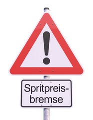 3d Illustation - Verkehrsschild - Achtung - Spritpreisbremse - Spritpreise