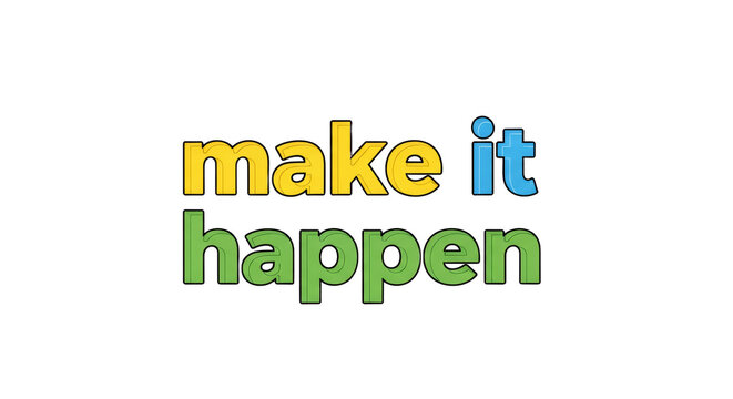 Vibrant motivational typography inspiring action and achievement on a crisp white background dynamic colorful text for positive thinking and goal