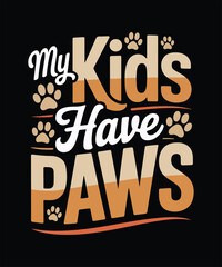 Obraz premium My kids have paws