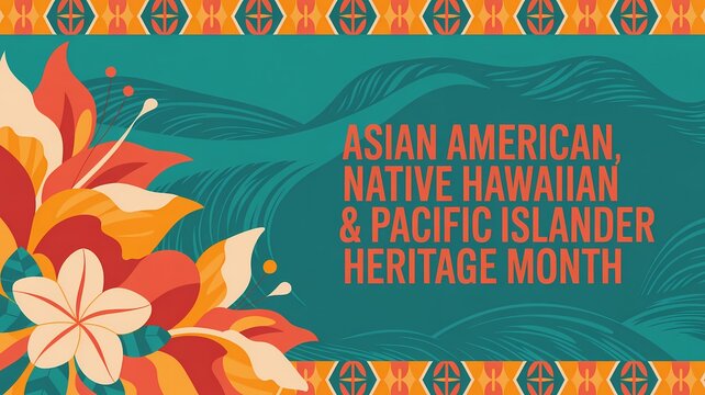Asian american, native hawaiian and pacific islander heritage month banner with tropical flower and decorative border