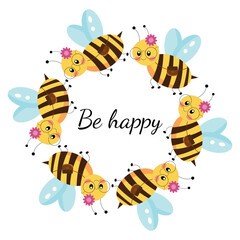 Be happy greeting card design with cute bees wreath and positive quote © AlinaCleverfox