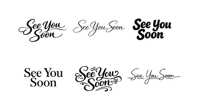 See You Soon  a collection of six different typographic interpretations of the same phrase, arranged in a  grid on a white background
