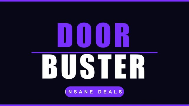 Door buster insane deals motion graphic, bold retail sale promotional text animation, purple and white typography on dark background for marketing campaigns