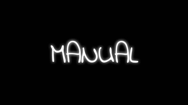 Stylish text animation displaying the word Manual in neon handwritten font on a black background, ideal for creative themes, artistic visuals, and modern digital storytelling.