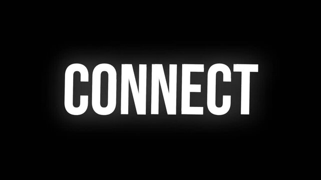 Clean and modern text animation displaying the word Connect in bold white typography on a dark background, ideal for networking, technology, and communication themes.