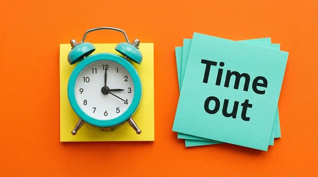 Teal alarm clock and yellow sticky note with time out message on orange background