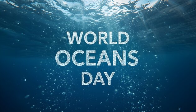 A World Oceans Day graphic with a stunning underwater scene and sunlight shining through the waves