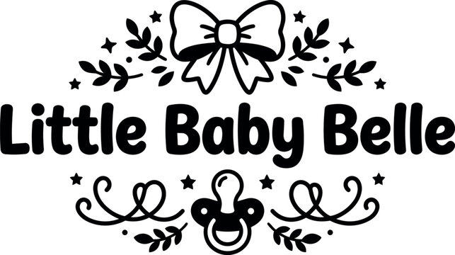 Little baby belle text with bow and pacifier decorative vector art