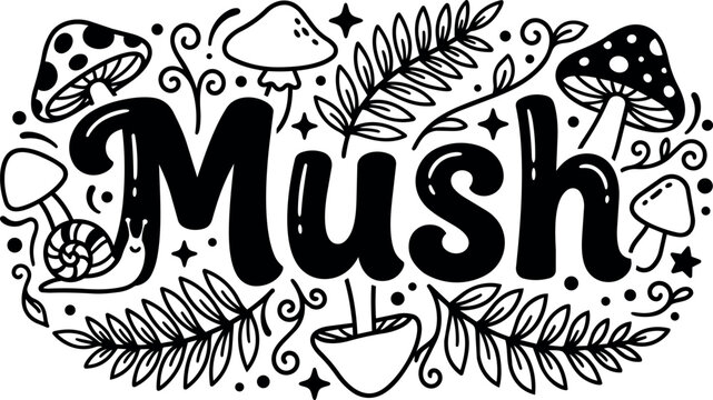 Black and white lettering with mushrooms leaves and stars vector art
