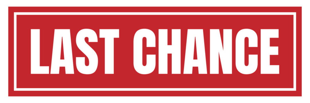 Last chance stamp icon isolated on white background for urgent sales, final call promotion and limited time offer marketing stickers.