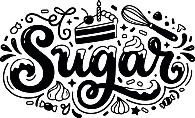 Fototapeta premium Black and white sugar script lettering with cake slice whisk and candy vector art
