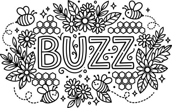 Black and white line art buzz lettering with bees flowers and honeycombs