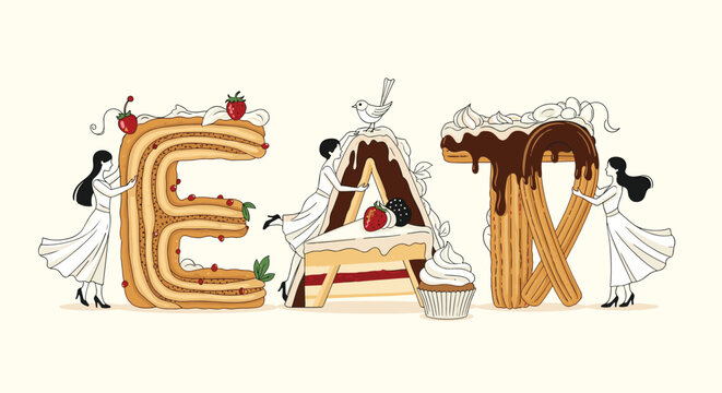 Tiny women in long dresses standing beside giant letters spelling eat made of delicious pastries like cakes and churros with fruit.