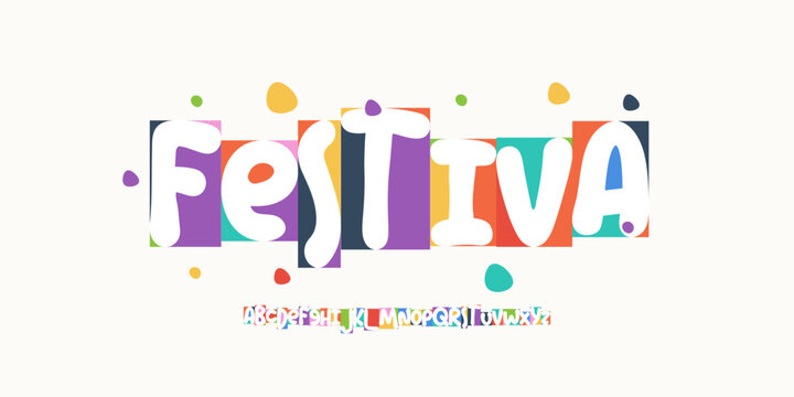 Festival Font Logo Alphabet Colorful Kids Letter Set Modern Typography, Creative Typographic Design for Birthday Title Text, Fest Poster Headline, Type Symbol Logotype, Color Fonts. Vector Typeface