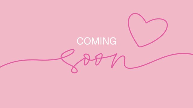 Pink minimal &ldquo;coming soon&rdquo; animation with handwritten script and heart. Romantic announcement background for events, weddings and social media teasers. 4K