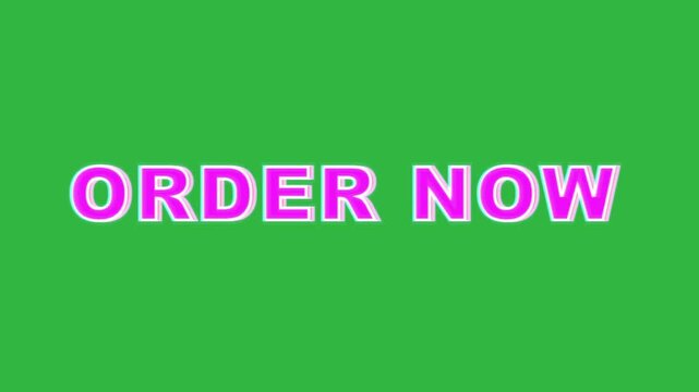 Flashing ORDER NOW Text Animation On Green Screen Background