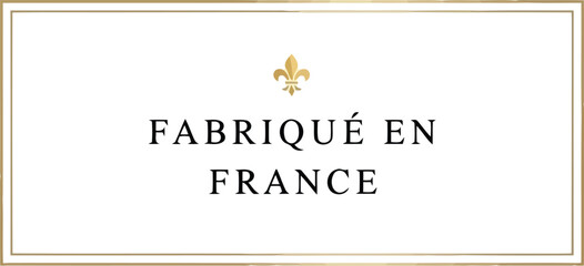 Fabriqué en France label tag with elegant typography isolated on a clean white rectangular background © Bacon