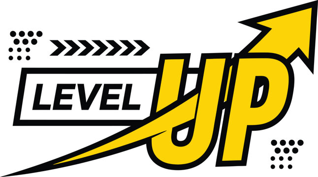A vibrant graphic illustration depicts a yellow upward arrow alongside a rectangular banner proclaiming level up suggesting progress and achievement