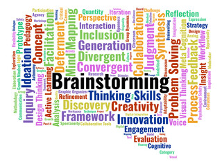 Fototapeta premium Brainstorming Word Cloud. A Visual Summary Of Creative Ideation Techniques, Group Dynamics, And Divergent Thinking Strategies Used By Educators To Foster Innovation In The Classroom.