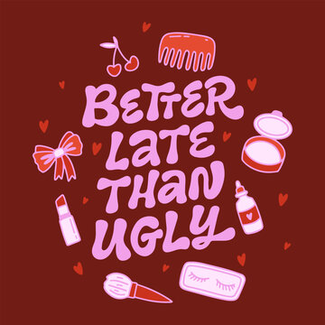 Vector retro card design. Beauty theme. Stylized illustration with hand drawn typography - Better kate than ugly. Lettering design on plain background.