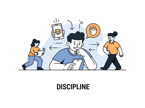 Resisting distractions. A central character ignores a phone or tempting icon while focusing on a task, with subtle arrows showing concentration. A ?DISCIPLINE?
