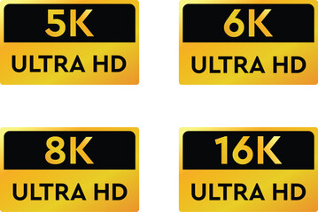 Fototapeta premium 5K 6K 8K and 16K Ultra HD Video Resolution Labels Premium Quality Display Badges