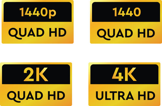 2K 4K and Quad HD Video Resolution Labels with 1440p QHD and Ultra HD Quality Badges