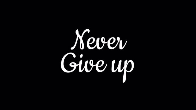 never give up handwritten text calligraphy animation green screen chroma key video footage
