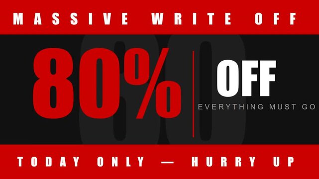 Massive write off sale banner with 80 percent off discount, retail clearance promotion with red and black aesthetic, everything must go marketing video