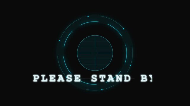 Please Stand By Futuristic HUD Animation