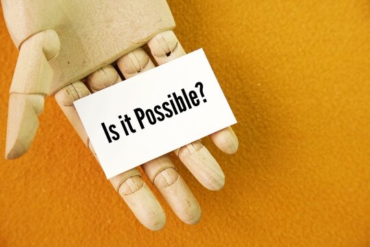Paper with the question word Is it Possible? or is it feasible? common English phrase used to inquire if something is achievable, feasible, or can be done, often asking to confirm the potential 