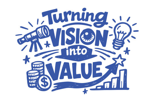 "Turning Vision Into Value" Motivational Business Hand-Drawn Illustration