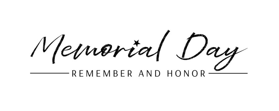 Memorial Day. Trendy brush stroke quote text. Marker drawn calligraphy. Modern holidays phrase great for greeting card and invitation, flyers, posters, banners