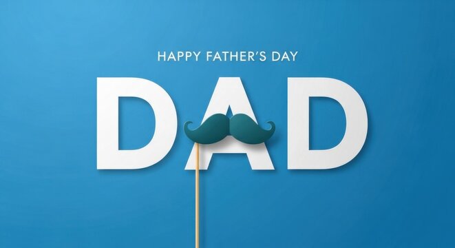 Father's Day Greeting with Blue Background and Mustache Prop