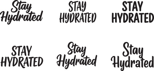 Obraz premium Stay Hydrated Lettering Quote Set for Wellness and Fitness