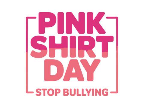 A pink shirt day vector graphic with a stop bullying message