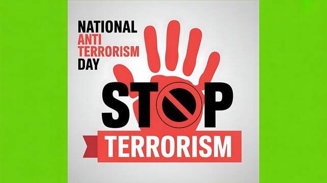 Stop terrorism national anti terrorism day graphic with red handprint with no terrorism with human rights