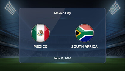 Mexico vs South Africa Soccer Match Scoreboard