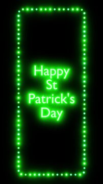 Glowing Saint Patrick Day sign in a flashing vertical frame, 3D render. St Patrick Day background, dotted neon frame. Celebrations or greeting cards, celebration of Irish culture