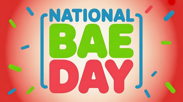National bae day celebration with bold typography and colorful confetti on gradient background with bold text