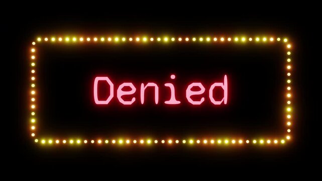 Glowing denied sign in flashing frame, 3D render. Denied background, dotted neon frame. Request not approved. Transaction failed, payment failed, request rejected